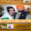 Sarbjeet Mattu & Joga Malhi - Gali De Gerhe - Single